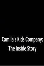 Watch Camila's Kids Company: The Inside Story Vumoo