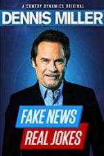 Watch Dennis Miller: Fake News - Real Jokes Vumoo