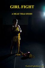 Watch Girl Fight: A Muay Thai Story Vumoo