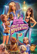 Watch Barbie & Her Sisters in the Great Puppy Adventure Vumoo