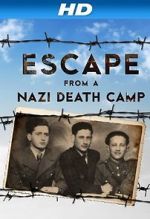 Watch Escape From a Nazi Death Camp Vumoo