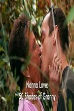 Watch Nanna Love: 50 Shades of Granny Vumoo