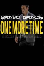 Watch Bravo Gracie : One More Time Vumoo