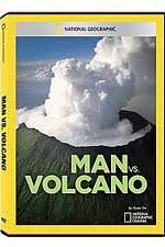 Watch National Geographic: Man vs. Volcano Vumoo