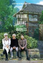 Watch The Kingdom of Dreams and Madness Vumoo