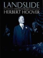 Watch Landslide: A Portrait of President Herbert Hoover Vumoo