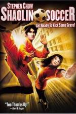 Watch Shaolin Soccer (Siu lam juk kau) Vumoo