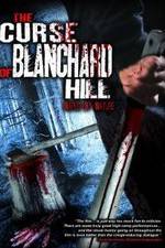 Watch The Curse of Blanchard Hill Vumoo