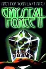 Watch Crystal Force 2: Dark Angel Vumoo