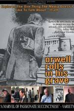 Watch Orwell Rolls in His Grave Vumoo