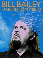 Watch Bill Bailey: Dandelion Mind (TV Special 2010) Vumoo