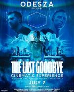Watch Odesza: The Last Goodbye Cinematic Experience Vumoo