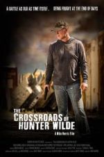 Watch The Crossroads of Hunter Wilde Vumoo