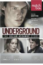 Watch Underground The Julian Assange Story Vumoo