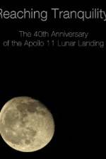 Watch Reaching Tranquility: The 40th Anniversary of the Apollo 11 Lunar Landing Vumoo