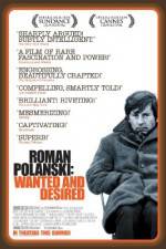 Watch Roman Polanski: Wanted and Desired Vumoo