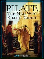 Watch Pilate: The Man Who Killed Christ Vumoo