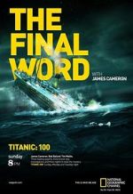 Watch Titanic: The Final Word with James Cameron Vumoo