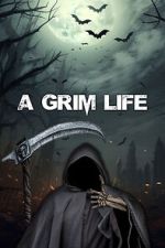 Watch A Grim Life Vumoo
