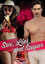 Watch Sex, Lies, and Sugar Vumoo