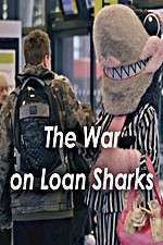 Watch The War on Loan Sharks Vumoo