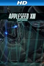 Watch Appleseed XIII: Tartaros Vumoo