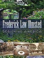 Watch Frederick Law Olmsted: Designing America Vumoo