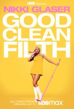 Watch Nikki Glaser: Good Clean Filth (TV Special 2022) Vumoo