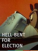 Watch Hell-Bent for Election (Short 1944) Vumoo