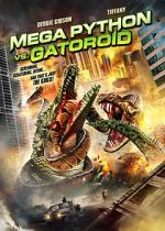 Watch Mega Python vs. Gatoroid Vumoo