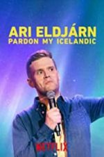 Watch Ari Eldjrn: Pardon My Icelandic Vumoo