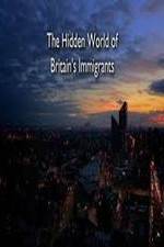 Watch The Hidden World of Britain's Immigrants Vumoo