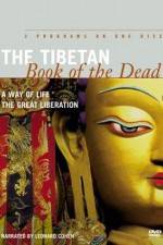 Watch The Tibetan Book of the Dead A Way of Life Vumoo