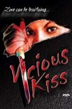 Watch Vicious Kiss Vumoo