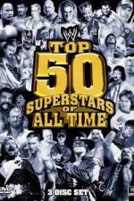 Watch WWE Top 50 Superstars of All Time Vumoo