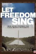Watch Let Freedom Sing: How Music Inspired the Civil Rights Movement Vumoo
