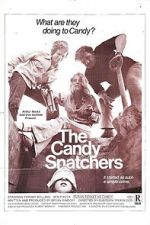 Watch The Candy Snatchers Vumoo