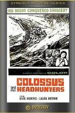Watch Colossus and the Headhunters Vumoo