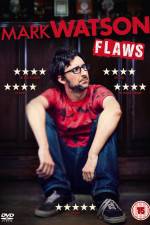 Watch Mark Watson: Flaws Vumoo