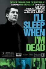 Watch I'll Sleep When I'm Dead Vumoo