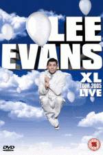 Watch Lee Evans: XL Tour Live 2005 Vumoo