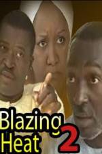 Watch Blazing Heat 2 Vumoo