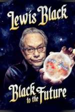 Watch Lewis Black Black to the Future Vumoo