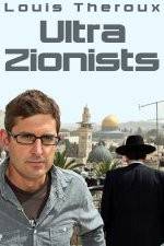 Watch Louis Theroux - Ultra Zionists Vumoo
