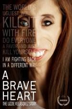 Watch A Brave Heart: The Lizzie Velasquez Story Vumoo