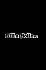 Watch Kill's Hollow Vumoo