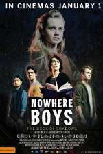 Watch Nowhere Boys: The Book of Shadows Vumoo