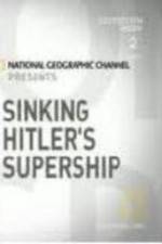Watch National Geographic Sinking Hitler\'s Supership Vumoo