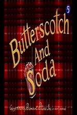 Watch Butterscotch and Soda Vumoo