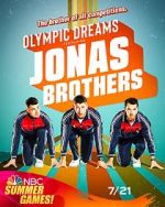 Watch Olympic Dreams Featuring Jonas Brothers (TV Special 2021) Vumoo